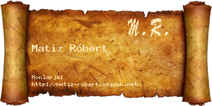 Matiz Róbert névjegykártya
